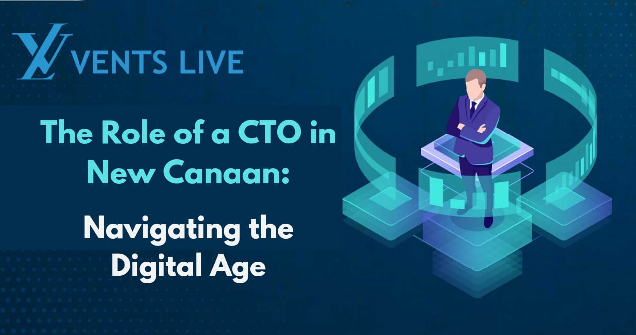 The Role of a CTO New Canaan Navigating the Digital Age