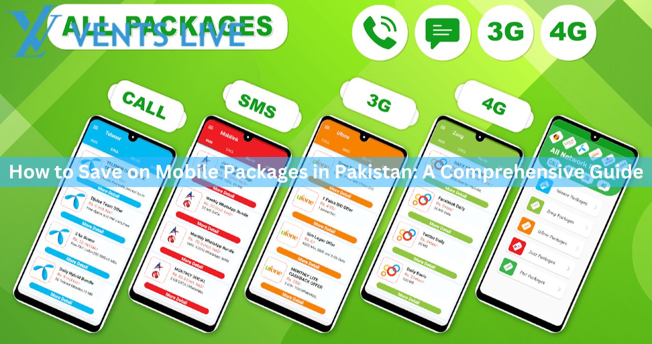 How to Save on Mobile Packages in Pakistan: A Comprehensive Guide