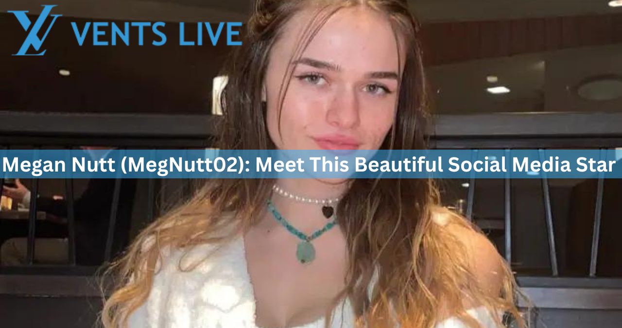 Megan Nutt (MegNutt02): Meet This Beautiful Social Media Star