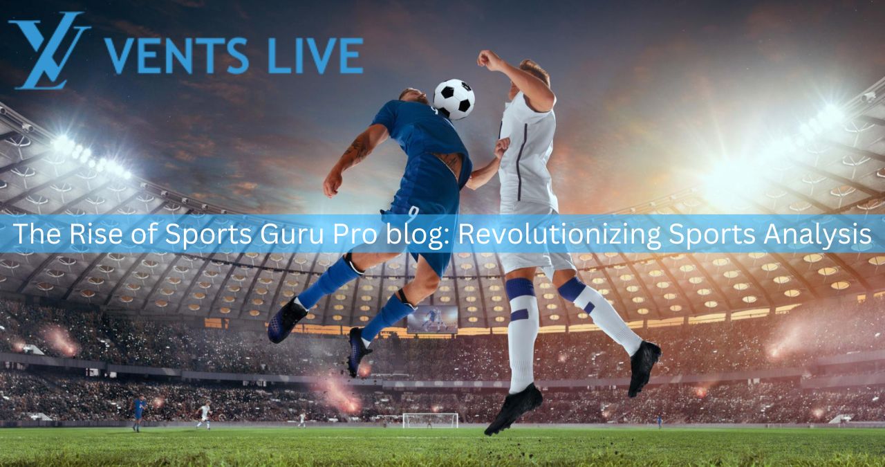 The Rise of Sports Guru Pro: Revolutionizing Sports Analysis