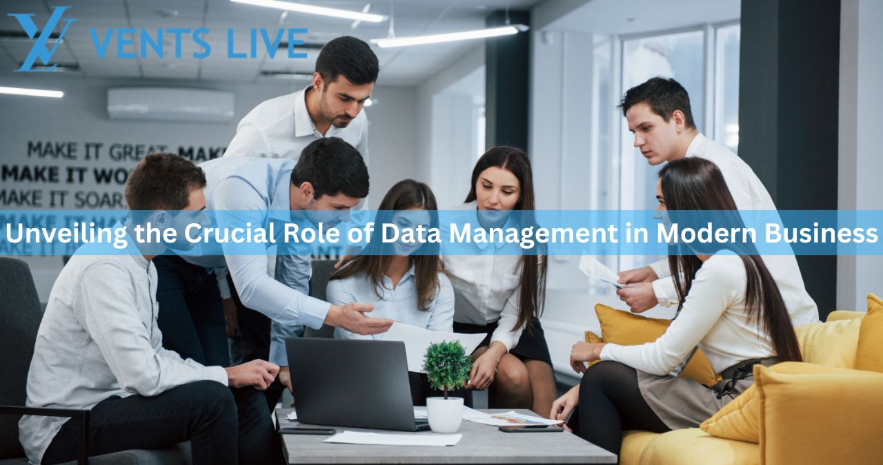 Unveiling the Crucial Role of Data Management in Modern Business