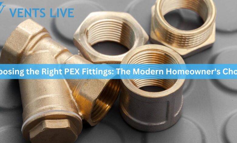 Choosing the Right PEX Fittings: The Modern Homeowner's Choice