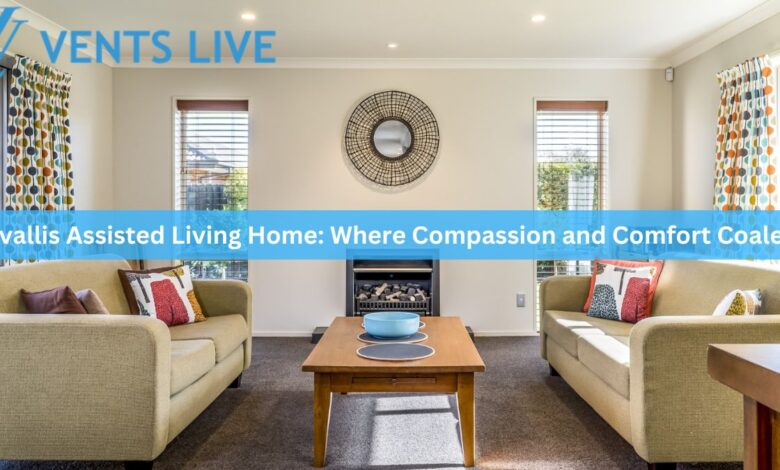 Corvallis Assisted Living Home: Where Compassion and Comfort Coalesce