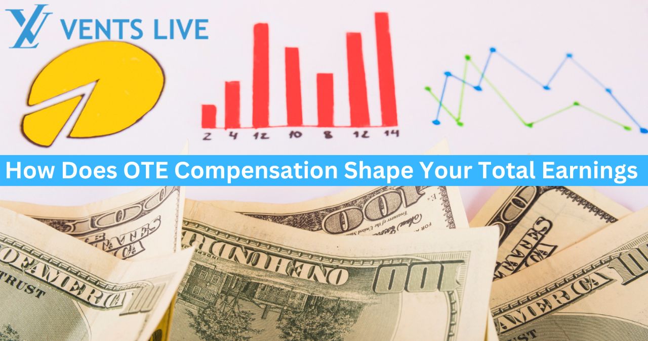 How Does OTE Compensation Shape Your Total Earnings 