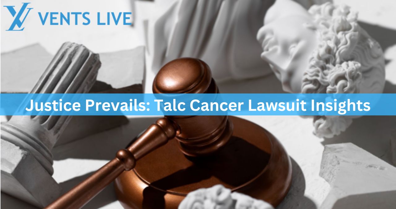 Justice Prevails: Talc Cancer Lawsuit Insights