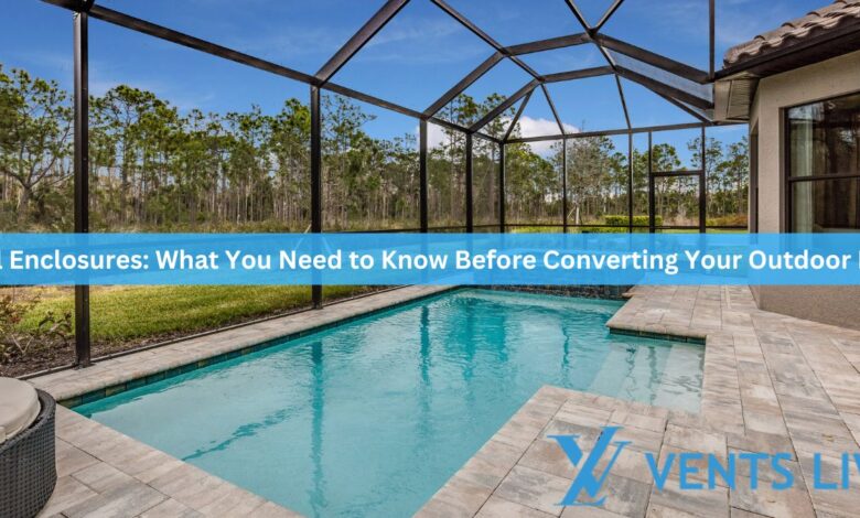 Pool Enclosures: What You Need to Know Before Converting Your Outdoor Pool