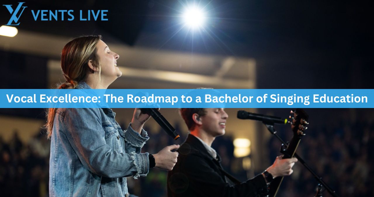Vocal Excellence: The Roadmap to a Bachelor of Singing Education