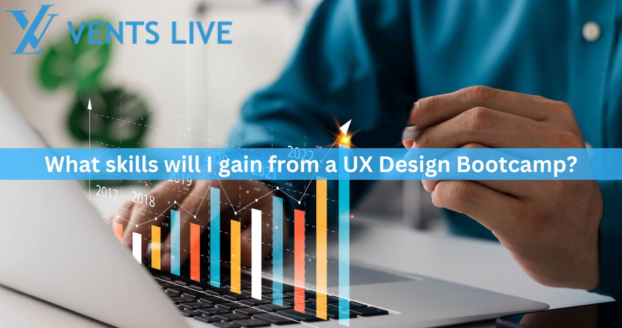 What skills will I gain from a UX Design Bootcamp?